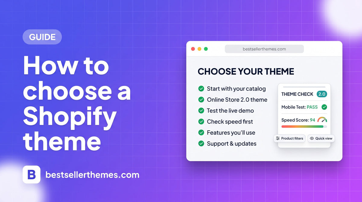 How to Choose the Right Shopify Theme: A Practical Checklist